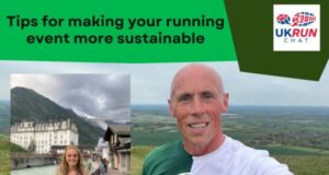 Photo shows two images, one of man taking a selfie in front of an open, green landscape, he's wearing a green and white T-shirt; the other of a woman wearing running kit, with a mountainous landscape behind her. Text on image reads Tips for making your running event more sustainable.