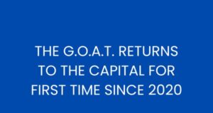 White text on blue background reads: The GOAT returns to the capital for first time since 2020