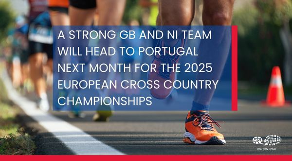 Web article (600 x 300 px) (1) White text on blue background reads: A strong GB and NI team wIll head to Portugal next month for the 2025 European Cross Country ChampIonshIps