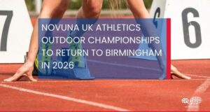 White text on blue background over a photo of a woman in the starting blocks on a track: Novuna UK Athletics Outdoor Championships will return to Birmingham in 2026