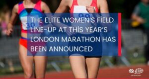 Text over two elite women runners reads: The elite women’s field line-up at this year’s London Marathon has been announced