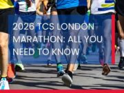 Text over a photo of runners' feet in a road race reads: 2026 TCS LONDON MARATHON: ALL YOU NEED TO KNOW